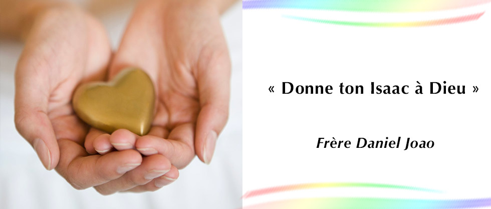 Donne ton Isaac à Dieu